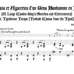“Tyrolienne turque,” from *Croquis et Agaceries d’un Gros Bonhomme en Bois*, for alto doubling tenor (or soprano)