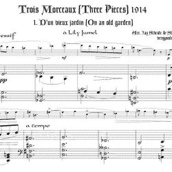 “D’un vieux jardin”, No. 1 from Trois Morceaux