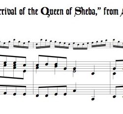 The Arrival of the Queen of Sheba,” from *Solomon*