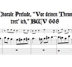 Chorale Prélude, <i>Vor deinen Thron, tret’ ich</i>, BWV 668, arr. for bass recorder and keyboard